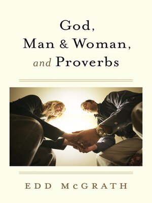 cover image of God, Man & Woman, and Proverbs